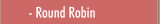 Round Robin