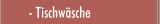 Tischw&auml;sche