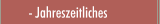 Jahreszeitliches Allerlei