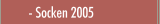 Socken 2005
