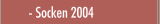 Socken 2004